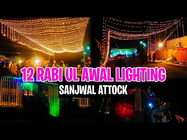 Sanjwal Cantt 12 Rabi Ul Awal Lighting 😍