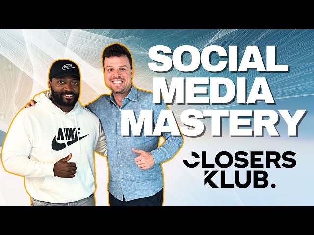 Closers Klub | Social Media MASTERY with Zach Kenney