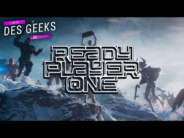 L'Avis des Geeks | READY PLAYER ONE