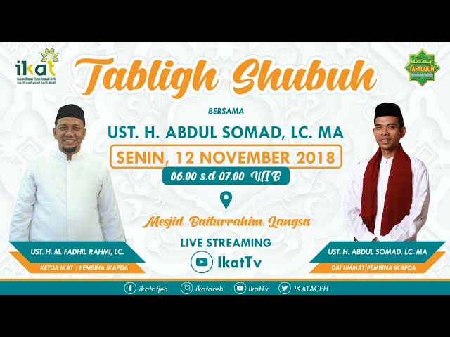 Thausiyah Ba'da Shubuh bersama Ust. Abdul Somad | Mesjid Baiturrahim Langsa