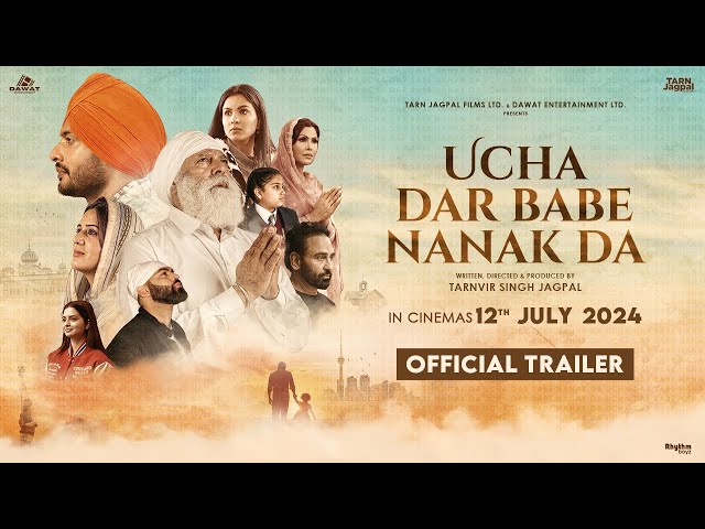 Ucha Dar Babe Nanak Da (official Trailer) Dev Kharoud | Yograj Singh | Tarnvir Jagpal | 12 July 2024