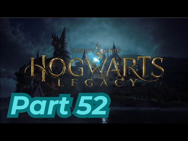 Hogwarts Legacy Part 52 I PS5 Pro Gameplay | HDR On | 4K 60 FPS - No Commentary