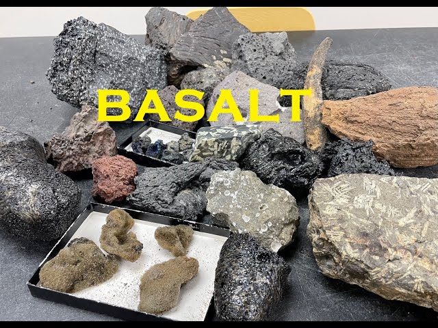 Rock Identification with Willsey: BASALT and its many varieties