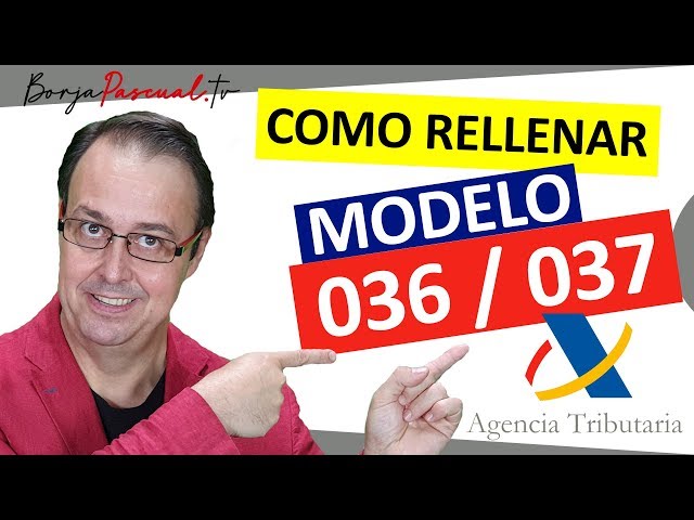 ✍✍ Cómo rellenar el modelo 036/037 [Alta de autónomos en Agencia Tributaria - Hacienda] FACIL✅✅