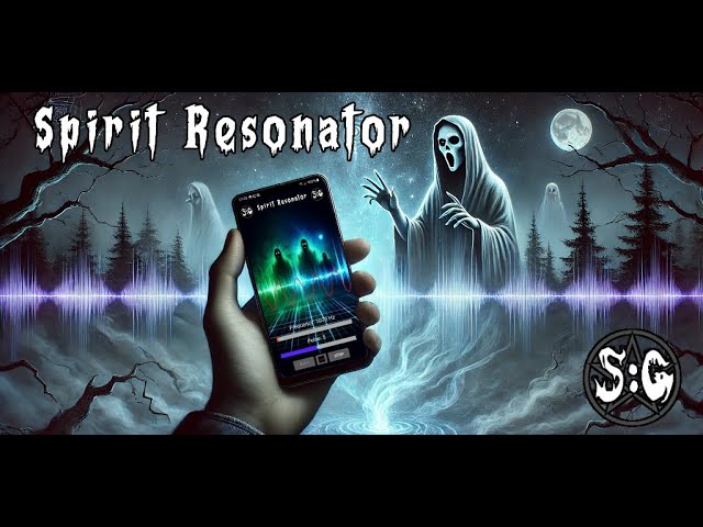 SPIRIT RESONATOR - Paranormal Ghost Hunting App ** OUT NOW ** (Overview)