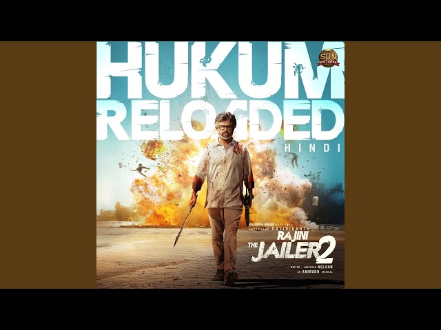 Hukum Reloaded - Hindi (From "Rajini The Jailer 2")