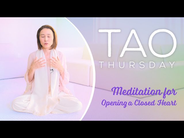 Meditation for OPENING A CLOSED HEART | Tao Thursdays with Ilchibuko Todd | LOVE HEALS Film #heart