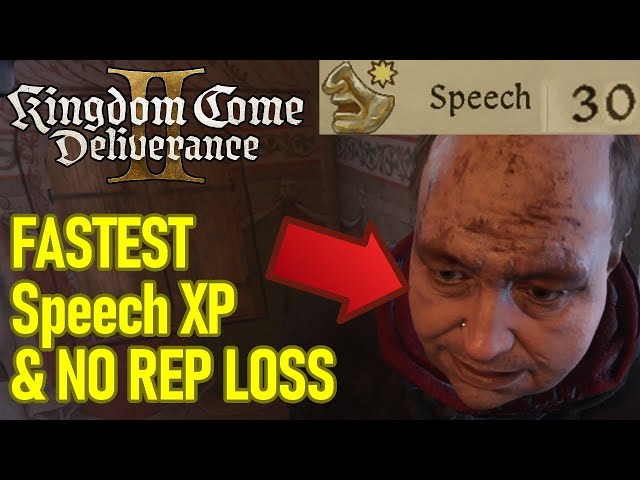 FASTEST speech xp exploit with NO REPUTATION LOSS level 30 leveling trick Kingdom Come Deliverance 2