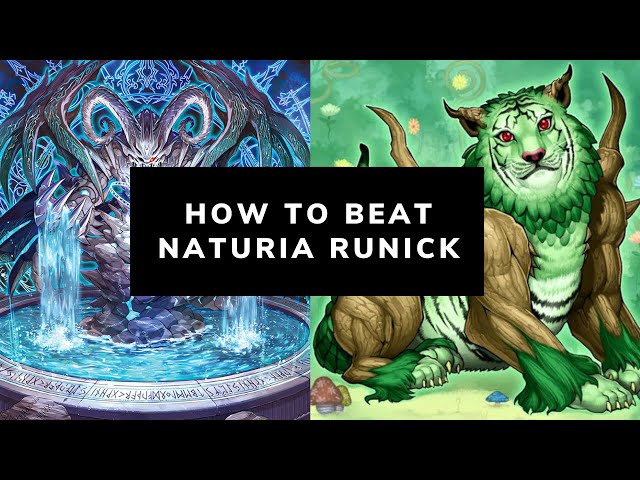 HOW TO BEAT NATURIA RUNICK