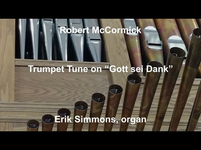 Robert McCormick - Trumpet Tune on “Gott sei Dank”