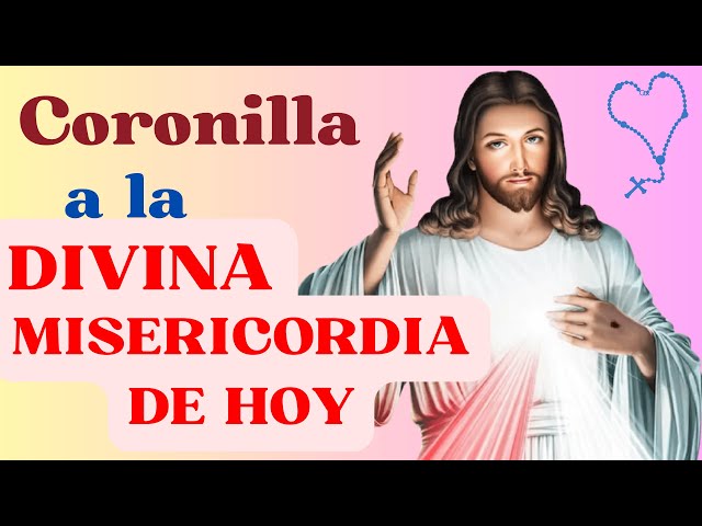 📿 CORONILLA A LA DIVINA MISERICORDIA DE HOY 🙏