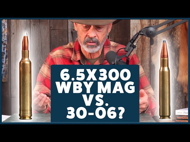 6.5x300 Wby Mag vs. .30-06: Power, Speed & Performance Compared