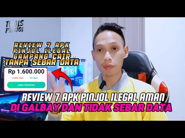 Review 7 apk pinjol ilegal terbaru aman di galbay tanpa sebar data, Pinjol ilegal mudah Cair