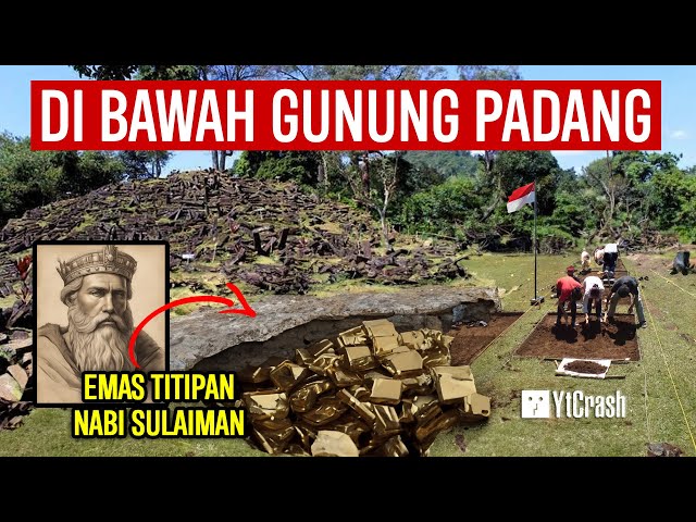 SEGERA TERUNGKAP..!! MISTERI 500 TON EMAS DI BAWAH SITUS GUNUNG PADANG PENINGGALAN NABI SULAIMAN