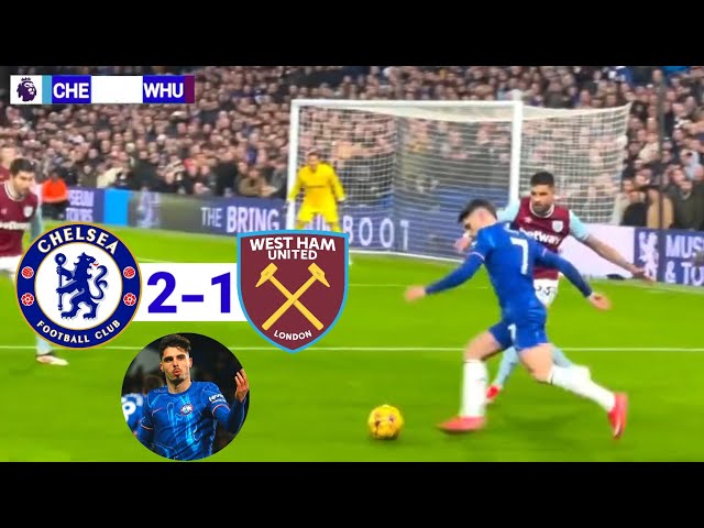 Chelsea Vs West Ham 2-1 Highlights & All Goals Today 2025