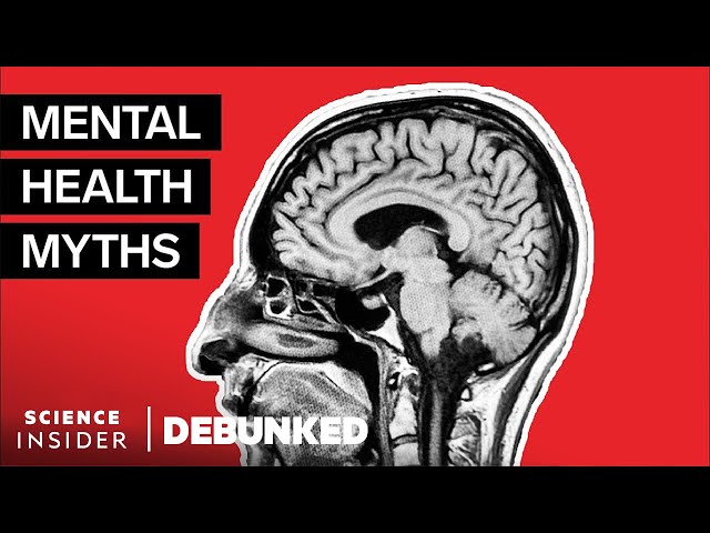 Psychologists Debunk 25 Mental-Health Myths