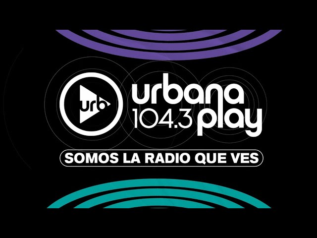 EN VIVO | URBANA PLAY FM 104.3