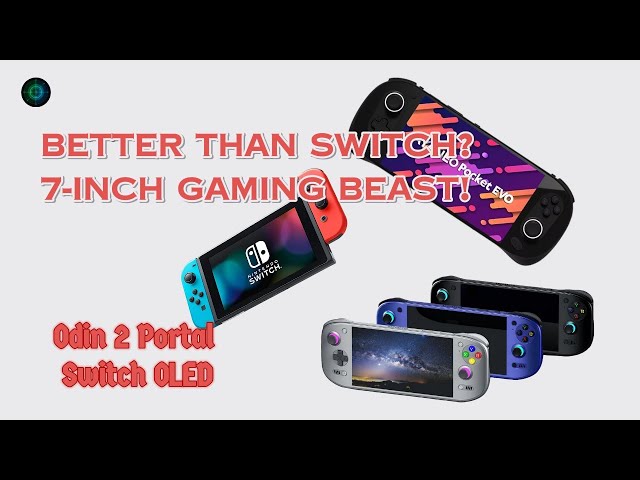 Odin 2 Portal vs Switch OLED: The 7-inch Gaming Handheld You Didn't Expect! (Full Comparison)