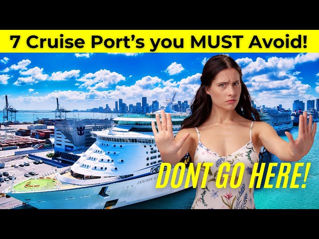 AVOID These 7 Cruise Port Destinations in 2025!