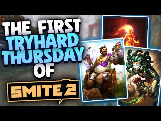 FIRST TRYHARD THURSDAY OF SMITE 2 LETS GOOOOOOOOO!