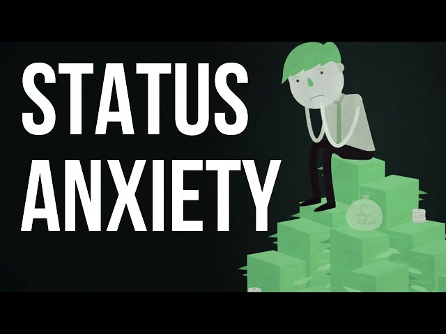 Status Anxiety