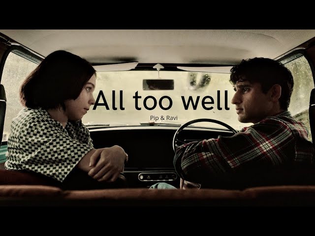 All Too Well: The Short Film (Pip & Ravi version)