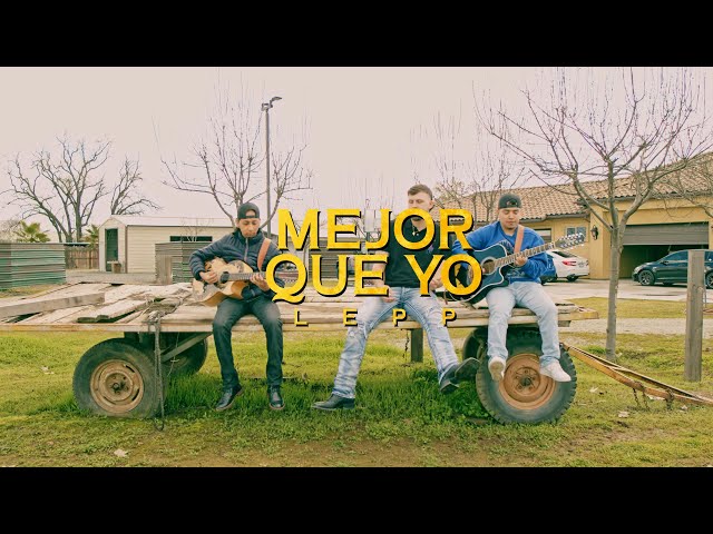 Lepp - Mejor Que Yo (Video Oficial)