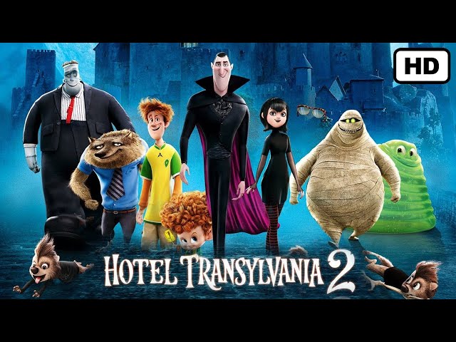 Hotel Transylvania 2 2015 Family/Comedy Full Movie Facts & Review | Adam Sandler, Selena Gomez