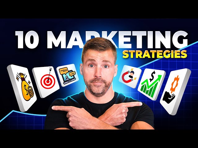 10 Marketing Strategies Guaranteed to Grow ANY Business (PROVEN & PROFITABLE)