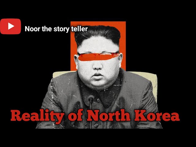 Reality of North Korea | weird facts of North Korea | most depressing country | noorthestoryteller