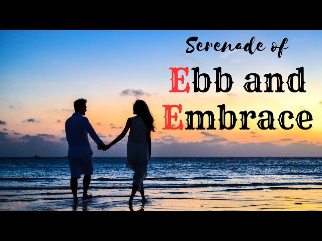 Serenade of Ebb and Embrace _ Beautiful piano music #relaxing #piano