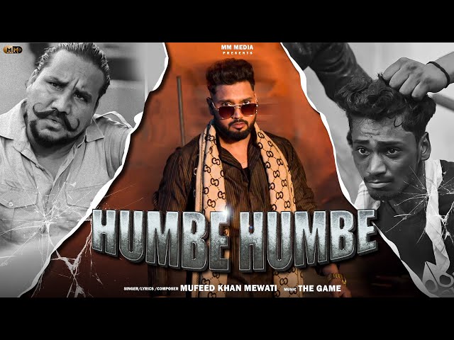 Humbe Humbe (Official Song) | Mufeed Khan Mewati | New Mewati Songs 2024 | MM Media