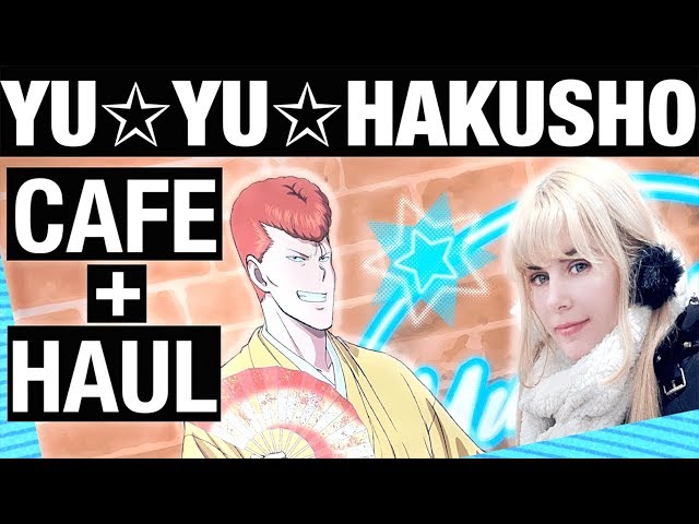 ☆ YU YU HAKUSHO Anime Cafe in Japan and Haul ☆ Akihabara Cafe