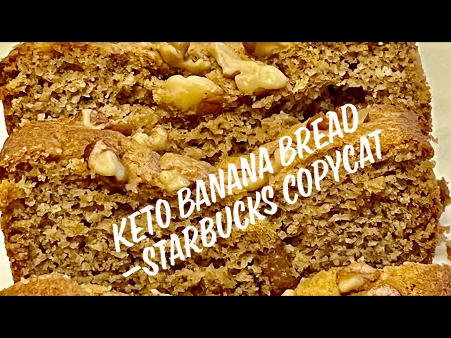 Keto Banana Bread-Starbucks Copycat