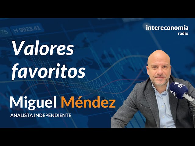 ¿En qué valores entraría Miguel Méndez ahora mismo?