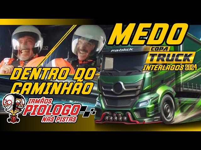 MEDO NO CAMINHÃO DA COPA TRUCK INTERLAGOS 2024 - Irmãos Piologo nas Pistas  #copatruck