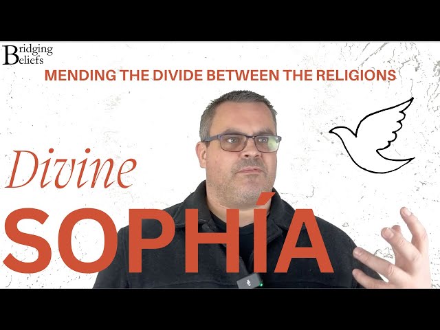 Divine Sophía - A New Understanding of the Trinity - The Book of Wisdom