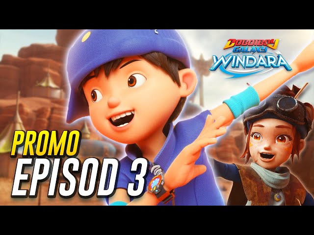 BoBoiBoy Galaxy Windara | PROMO EPISOD 3 | 15 Jun 2024 di Monsta Network