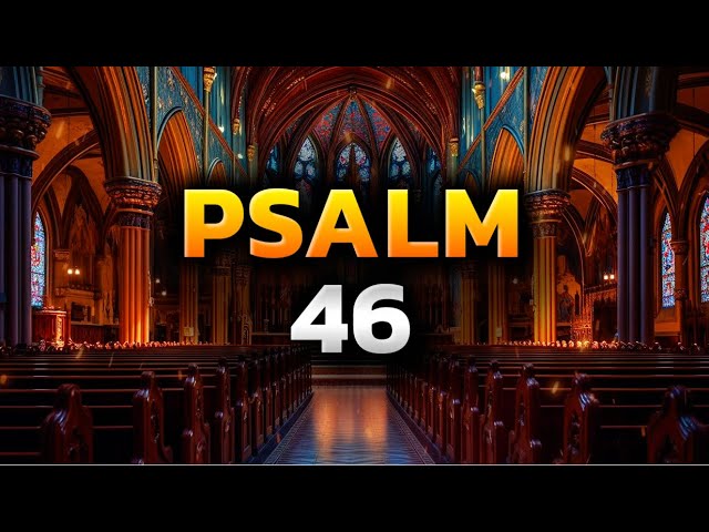 Psalm 46 The Most Powerful Prayers in the Bible Against Evil