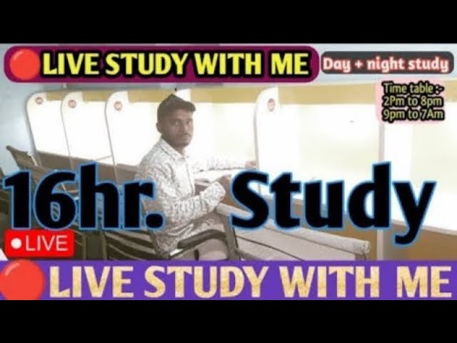 🔴Live study with me ! 16hr+ study 100/20 pomodoro (Day + full night) NEET | UPSC | IAS SSC IIT JEE