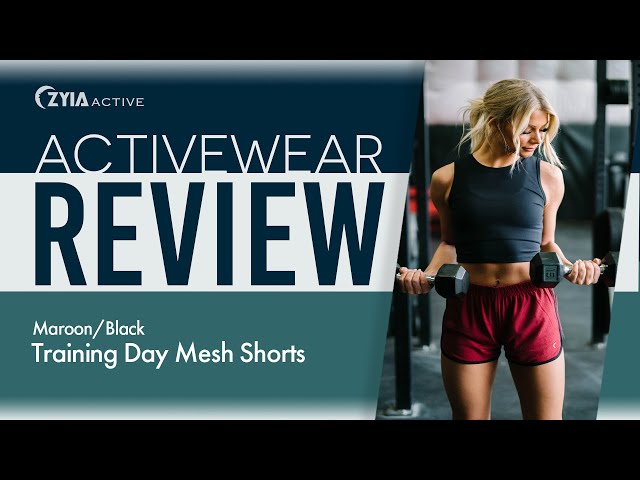 Activewear Review: Zyia Training Day Mesh Shorts in Black and Maroon