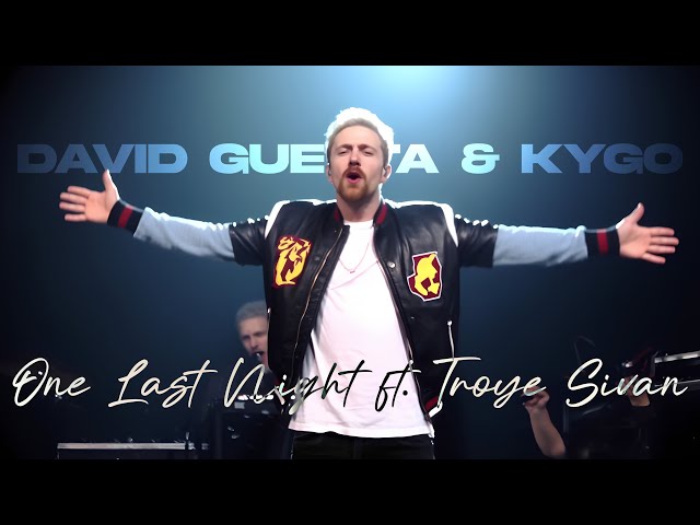 d4vid Guetta & Kygo  - One Last Night ft. Troy sivan