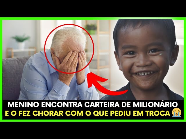 MENINO NEGRO ENCONTRA CARTEIRA DE MILIONÁRIO E O FAZ CHORAR COM O QUE PEDIU EM TROCA