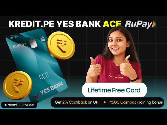 Kredit.Pe Yes Ace Rupay Credit Card | Lifetime Free | UNLIMITED CASHBACK On UPI Payments #trending