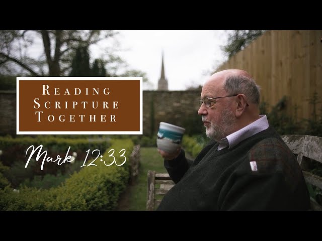 How Do You Love God? | Mark 12:33 | N.T. Wright Online