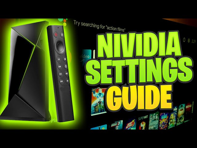 Nvidia Shield pro Settings guide 2023 - What you need to know