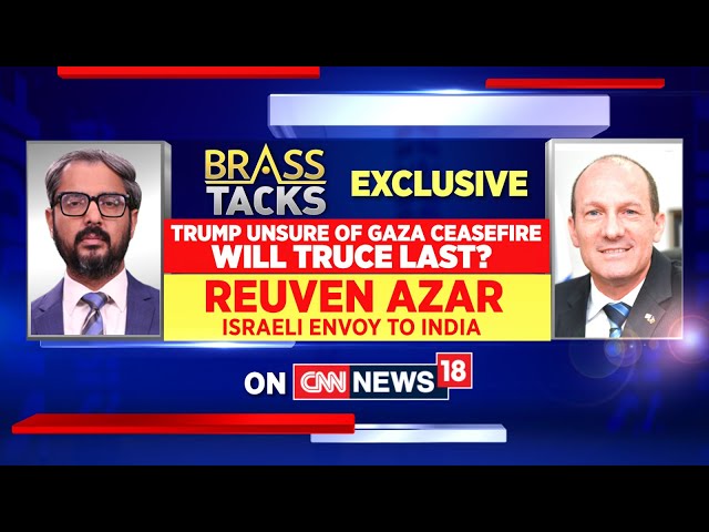 Israel Hamas Gaza Ceasefire | Israeli Envoy Reuven Azar | #brasstacks with Zakka Jacob | News18