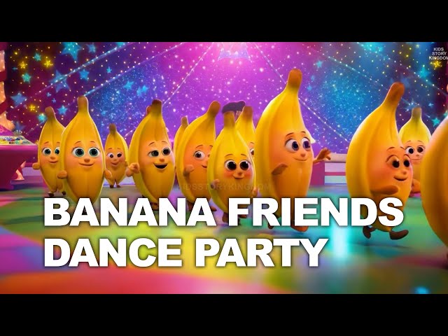 Banana Friends Dance Party |A Fun Song for Kids#kidssong #kidsvideo #cartoon #trending #kidsfun