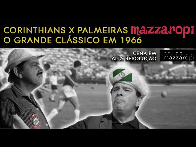 Cenas Mazzaropi - Corinthians e Palmeiras em 1966!