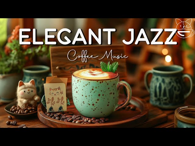 Jazz Coffee ☕ Relaxing Morning Jazz & Elegant Bossa Nova for Study, Work and Relaxation